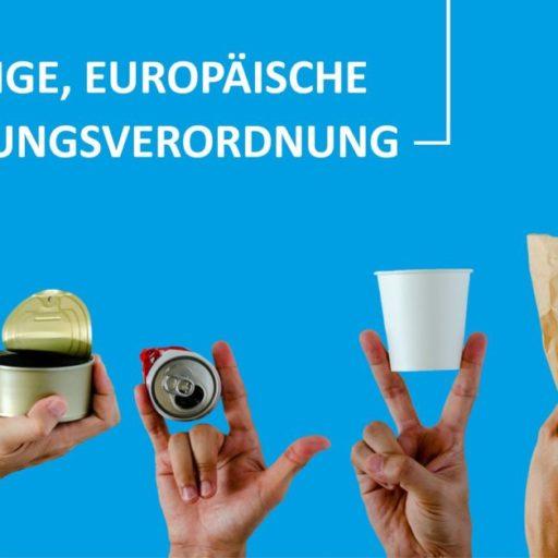 Zukünftige, Europäische Verpackungsverordnung – Was bedeutet das für die Umsetzung in Österreich?
