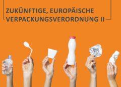 Zukünftige Europäische Verpackungs­verordnung II